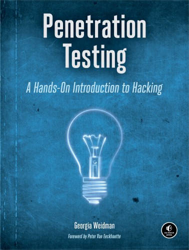 Penetration testing A Hands-on introduction to hacking by Georgia Weidman Review!