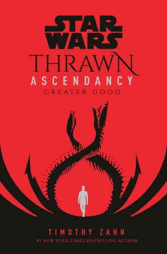Thrawn Ascendancy Greater Good by Timothy Zahn