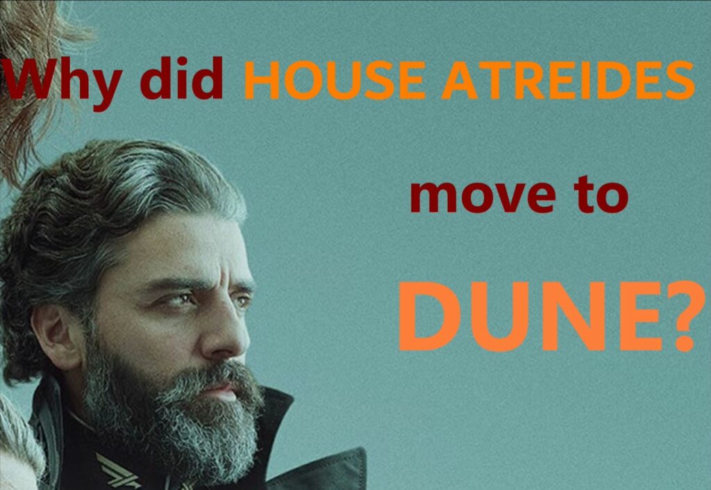 Why did House Atreides move to Dune